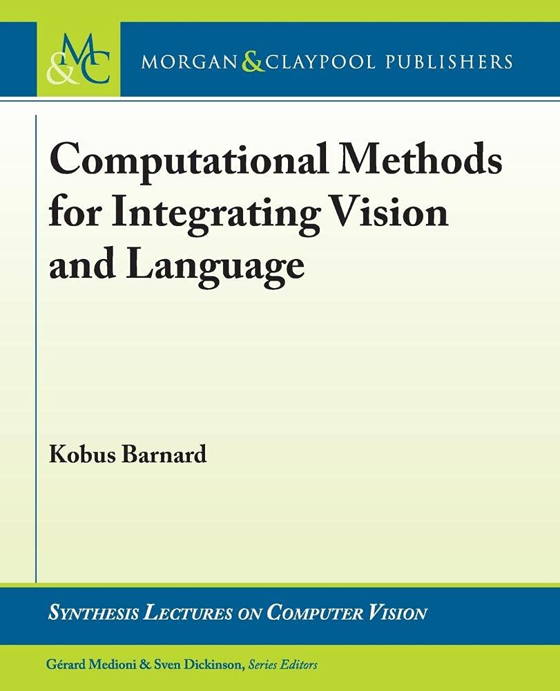 Buy Computational Methods for Integrating Vision and Language — BookShops.in