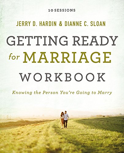 Getting Ready for Marriage Workbook: Knowing the Person You're Going to Marry (Premarital Counseling...