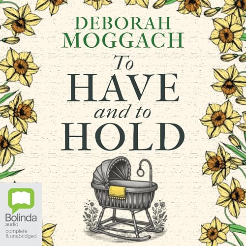 To Have and to Hold Audiolivro Por Deborah Moggach capa