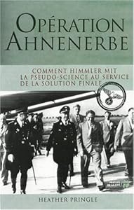 Livres Couvertures de Opération Ahnenerbe : Comment Himmler mit la pseudo-science au service de la solution finale