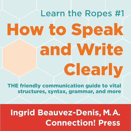 How to Speak and Write Clearly cover art
