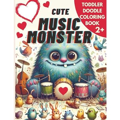Cute Music Monster A Toddler Doodle Book 30+ Fun Pages for Scribbling & Coloring The #1 Scribble Book Ages 2-5 Top Gift Book!
