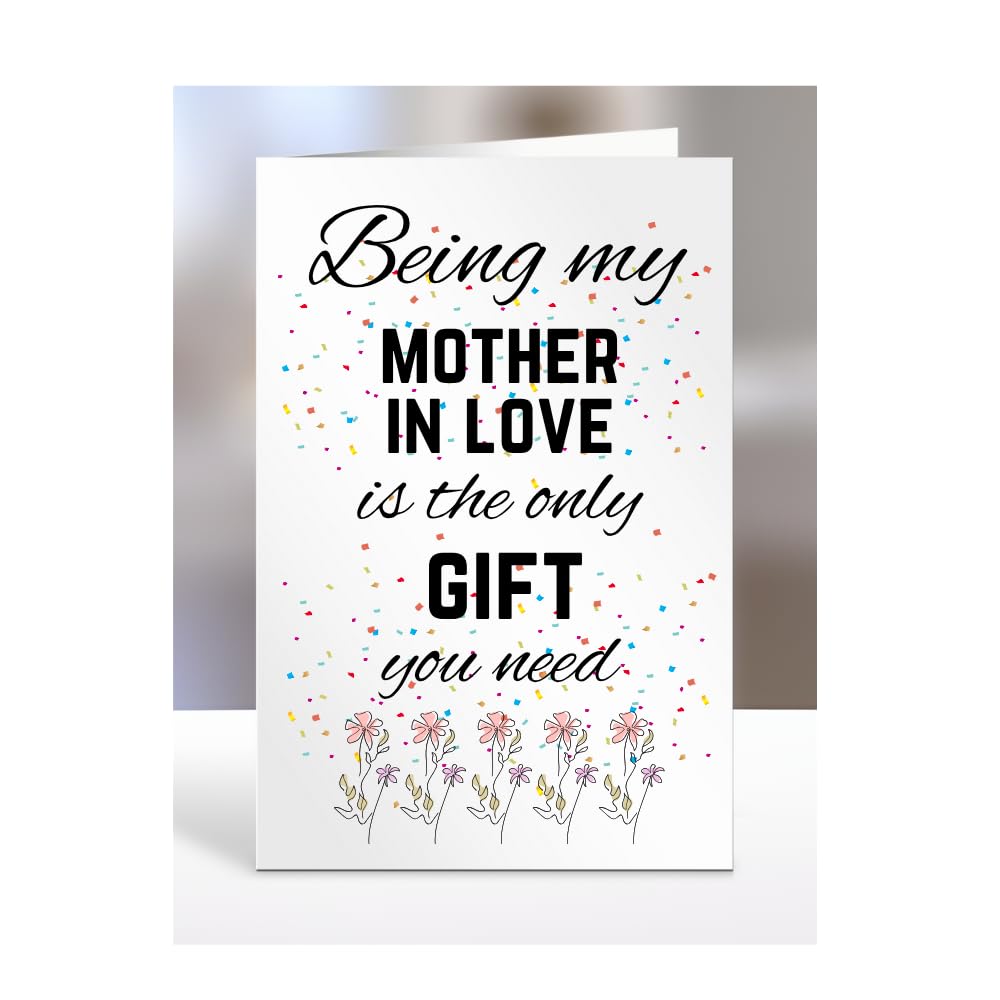 Being my Mother in Love is The only Gift You Need Card, Funny, Joke, Silly, Happy Birthday Gift, Presents for Christmas, for Men, Women, A5-112_140 โ image 1