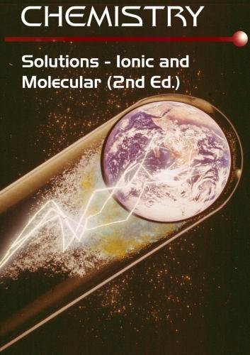 Preisvergleich Produktbild Chemistry: Solutions - Ionic and Molecular (2nd Ed.)