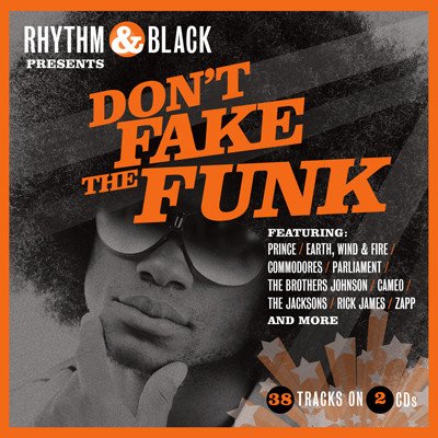 Don't Fake The Funk (2CD)Earth, Wind & Fire, Rick James, Sister Sledge, The Isley Brothers, The Jacksons, Gwen Guthrie etc.
