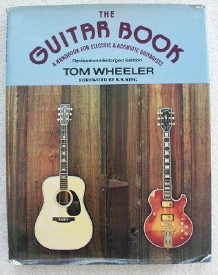 The Guitar Book: A Handbook for Electric and Acoustic Guitarists Hardcover – 1 Jun. 1978
