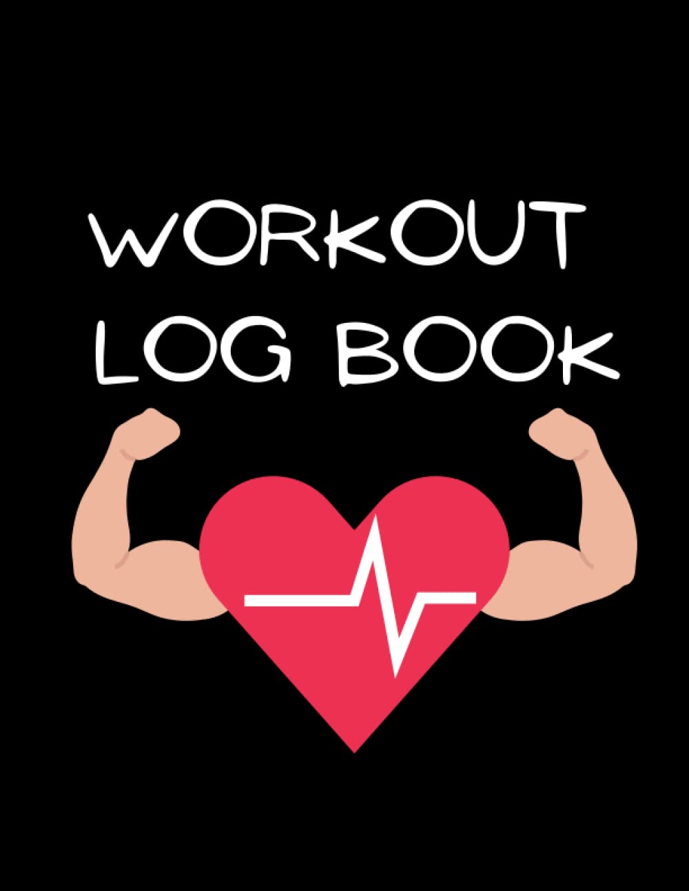 Workout Log Book: Exercise Notebook and Fitness Journal for Personal Training, Weight Lifting and Cardio, Gym Planner (BECOME YOUR BEST SELF )