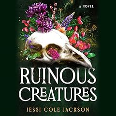 Ruinous Creatures Audiolibro Por Jessi Cole Jackson arte de portada