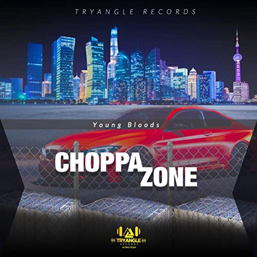 Choppa Zone by The Young Bloods on Amazon Music Unlimited