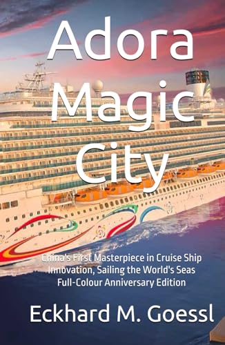 Adora Magic City: China's First Masterpiece in Cruise Ship Innovation, Sailing the World's Seas