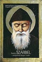 Swiety Charbel - przyjaciel Boga i ludzi 8364774484 Book Cover