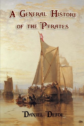 A General History of the Pyrates: from their fi... 1517567254 Book Cover