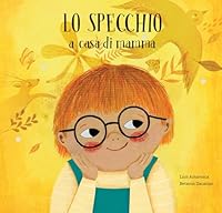 Lo specchio a casa di mamma / Lo specchio a casa di papà 8417673636 Book Cover