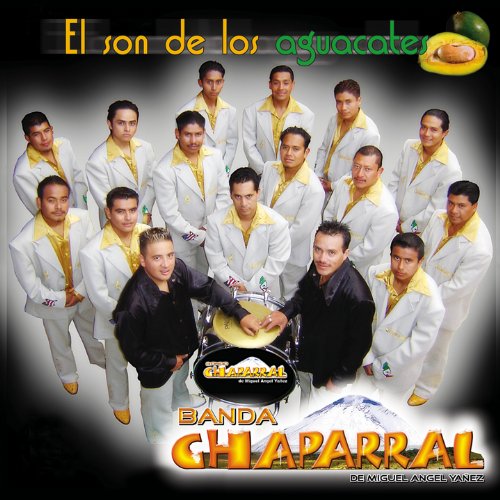 Banda Chaparrla (El Son De Los Aguacates)