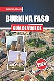 BURKINA FASO Guía de viaje 2026: Descubriendo el patrimonio regional, parques de fauna, festivales, cultura gastronómica y planificación práctica paso a paso