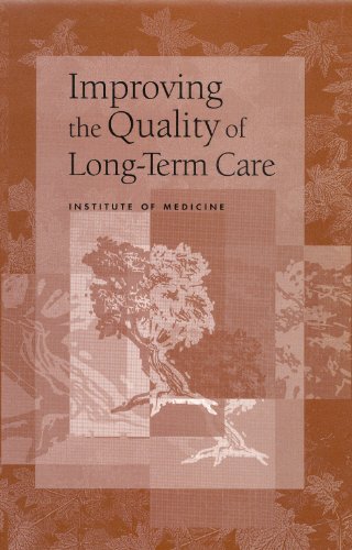 Improving the Quality of Long-Term Care (English Edition)
