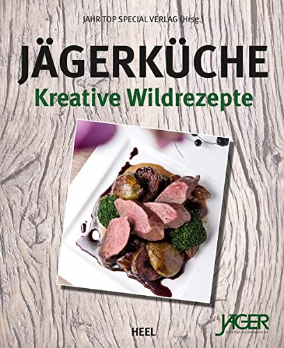 Preisvergleich Produktbild Jägerküche: Kreative Wildrezepte