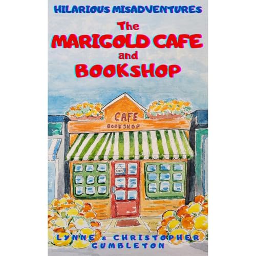 THE MARIGOLD CAF&amp;Eacute; AND BOOKSHOP by Lynne and Christopher Gumbleton episode artwork
