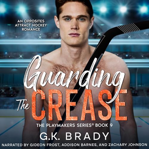 Guarding the Crease by G.K. Brady episode artwork