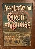 Circle of Stones: A Novel