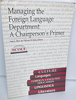 Paperback Managing the Foreign Language Department: A Chairpersons Primer Book
