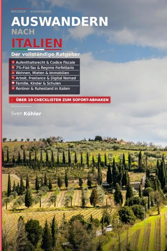 Auswandern nach Italien: Der vollständige Ratgeber