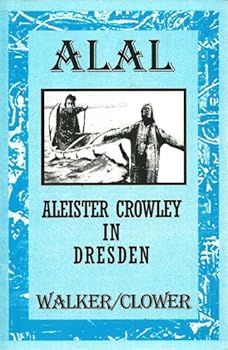 Paperback Alal Aleister Crowley in Dresden [Unqualified] Book