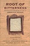 Root of Bitterness: Documents of the Social History of American Women