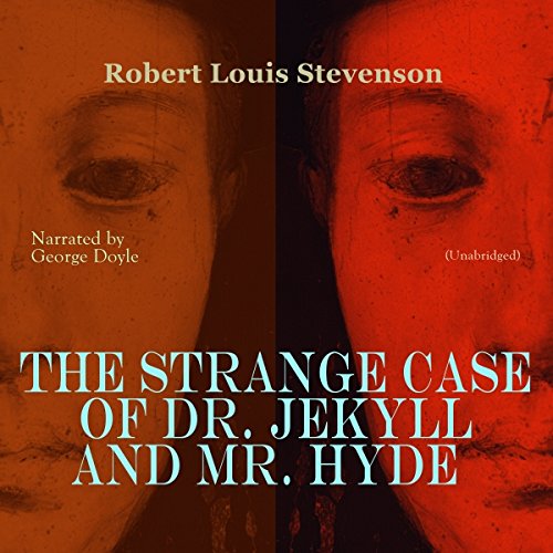 The Strange Case of Dr. Jekyll and Mr. Hyde Audiobook By Robert Louis Stevenson cover art