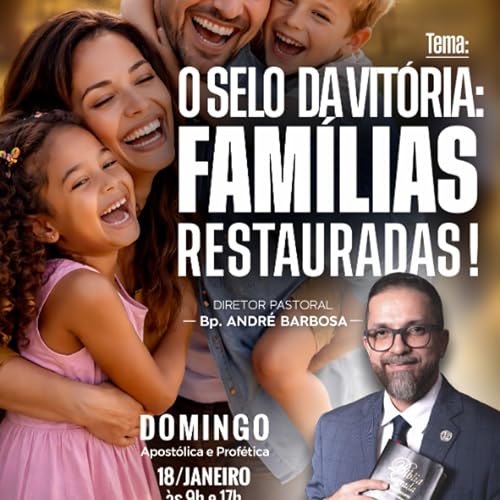 A05MOD68_20260118 - SELO DA VIT&Oacute;RIA: FAM&Iacute;LIAS RESTAURADAS.