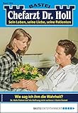 Dr. Holl 1890 - Arztroman: Wie sag ich ihm die Wahrheit?