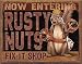 Rusty Nuts Fix It Shop Tin Sign 16 x 13in