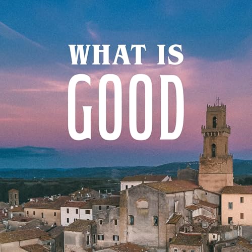 What is Good