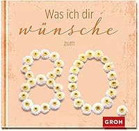Was ich dir wünsche zum 80. 384851348X Book Cover