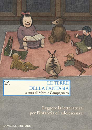 Le terre della fantasia. Leggere la letteratura per l'infanzia e l'adolescenz
