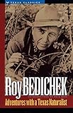Adventures with a Texas Naturalist (Texas Classics)