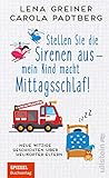 Cover zum Buch Stellen Sie die Sirenen aus: Mein Kin...