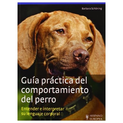 Guía práctica del comportamiento del perro (Guías prácticas)