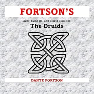 Fortson's Signs, Symbols, and Secret Societies: Druids cover art