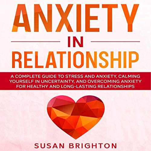 Anxiety in Relationship by Susan Brighton episode artwork