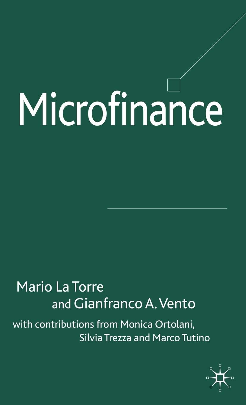 Microfinance (Palgrave Macmillan Studies in Banking and Financial Institutions) 2006th Edition