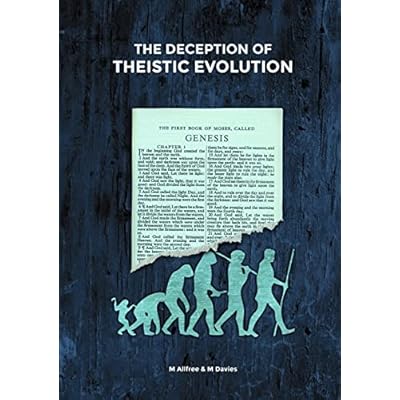 The Deception of Theistic Evolution