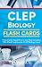 CLEP Biology Flash Cards: Rapid Review Test Prep Including 350+ Flash Cards for the CLEP Biology Exam