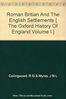 Roman Britian And The English Settlements [ The Oxford History Of England Volume I ] B00EG4CQLM Book Cover