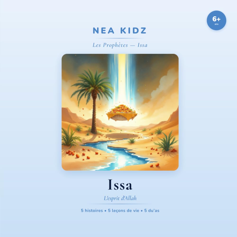 Îssâ: L'esprit d'Allah (Les Prophètes — NEA KIDZ)