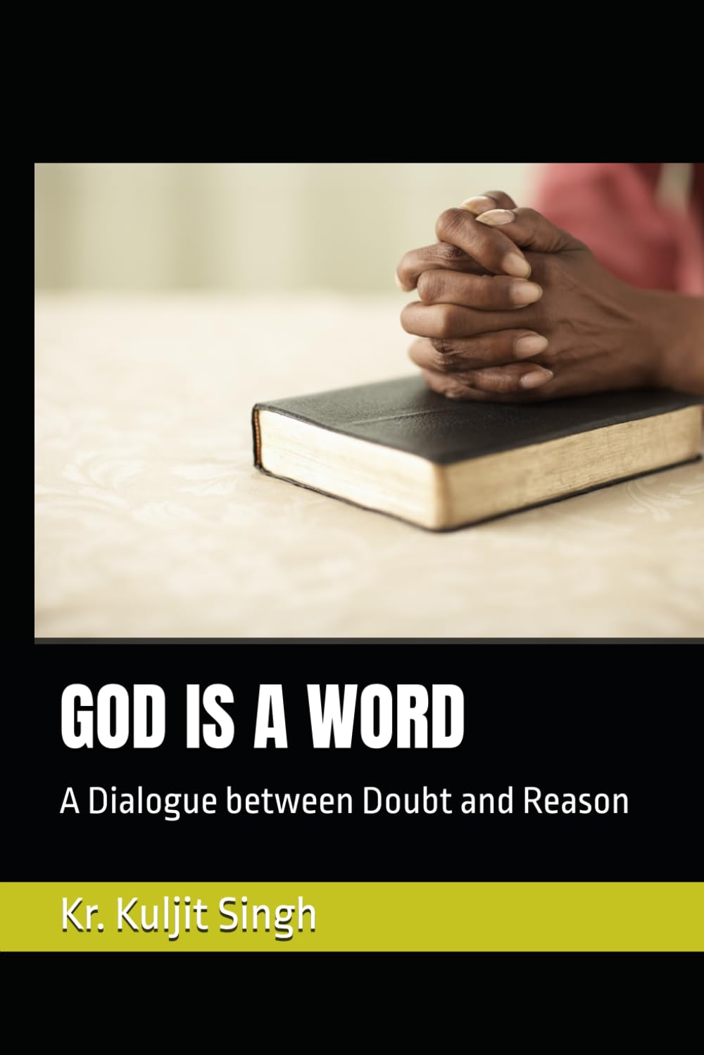GOD IS A WORD: A Dialogue between Doubt and Reason