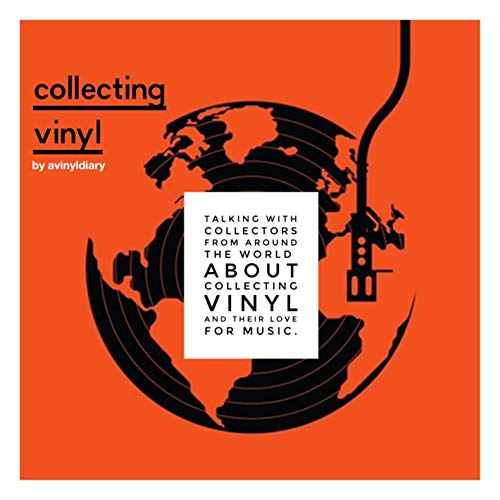 Collecting Vinyl Podcast Por avinyldiary arte de portada