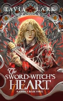 The Sword-Witch's Heart (Radiance)
