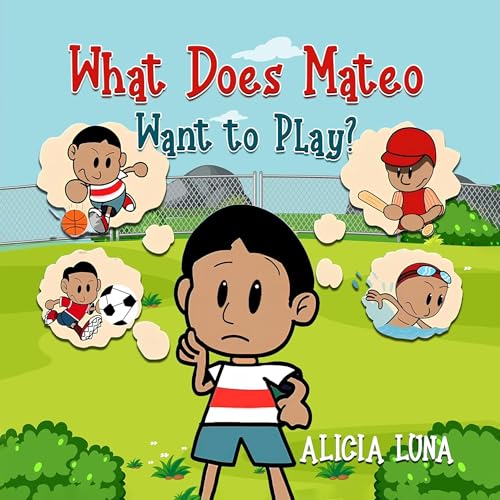 What Does Mateo Want to Play? Audiolivro Por Alicia Luna capa