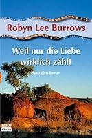 Weil nur die Liebe wirklich zählt 3404771850 Book Cover